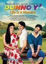 Watch Dunno Y 2... Life Is a Moment Putlocker