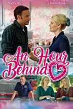 Watch An Hour Behind Putlocker