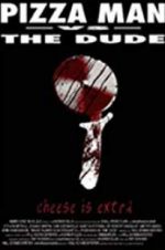 Watch Pizza Man vs. the Dude Putlocker