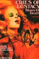 Watch Cries of Ecstasy, Blows of Death Putlocker