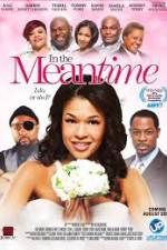 Watch In the Meantime Putlocker