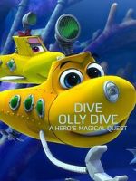 Watch Dive Olly Dive: A Hero's Magical Quest Putlocker