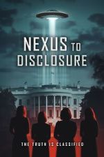 Watch Nexus to Disclosure: The Truth Is Classified Putlocker