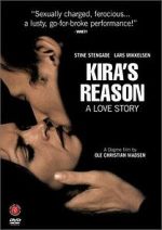 Watch Kira\'s Reason: A Love Story Putlocker