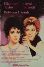 Watch Between Friends Putlocker
