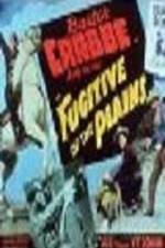 Watch Fugitive of the Plains Putlocker