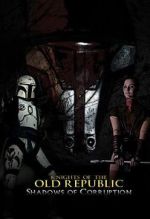 Watch Knights of the Old Republic: Shadows of Corruption (Short 2011) Putlocker