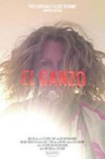 Watch El Ganzo Putlocker