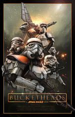 Watch Bucketheads: A Star Wars Story Putlocker