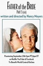Watch Father of the Bride Part 3 (ish) Putlocker