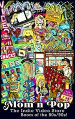 Watch Mom n\' Pop: The Indie Video Store Boom of the 80s/90s Putlocker