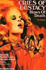 Watch Cries of Ecstasy, Blows of Death Putlocker