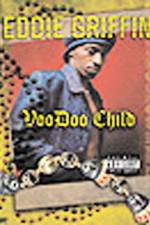 Watch Eddie Griffin Voodoo Child Putlocker