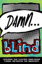 Watch Damn... Blind Skateboards Putlocker