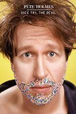 Watch Pete Holmes: Nice Try, the Devil! Putlocker