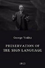 Watch Preservation of the Sign Language Putlocker