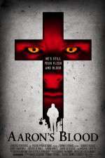 Watch Aaron\'s Blood Putlocker