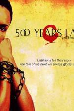 Watch 500 Years Later Putlocker