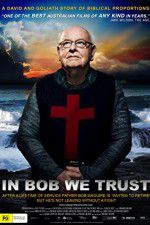 Watch In Bob We Trust Putlocker