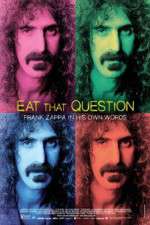 Watch Eat That Question Frank Zappa in His Own Words Putlocker