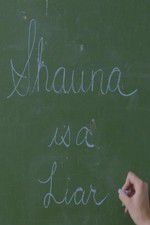 Watch Shauna is a Liar Putlocker