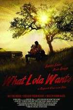 Watch What Lola Wants Putlocker