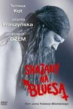Watch Skazany na bluesa Putlocker