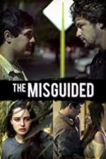 Watch The Misguided Putlocker