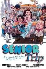 Watch Senior Trip Putlocker