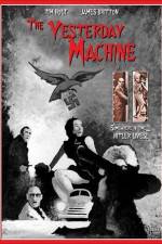 Watch The Yesterday Machine Putlocker