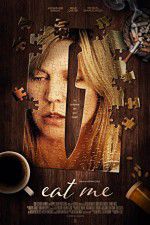 Watch Eat Me Putlocker