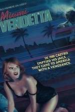 Watch Miami Vendetta Putlocker