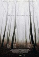 Watch I Hear the Trees Whispering Putlocker