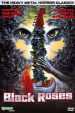 Watch Black Roses Putlocker