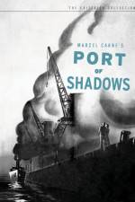 Watch Port of Shadows Putlocker