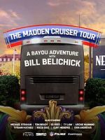 Watch The Madden Cruiser Tour: A Bayou Adventure with Bill Belichick (TV Special 2025) Putlocker