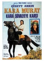 Watch Kara Murat: Kara Svalyeye Karsi Putlocker