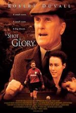 Watch A Shot at Glory Putlocker