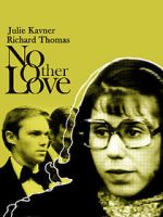 Watch No Other Love Putlocker