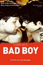 Watch Story of a Bad Boy Putlocker