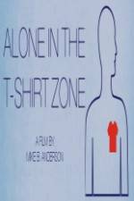Watch Alone in the T-Shirt Zone Putlocker