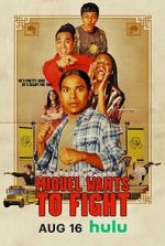 Watch Miguel Wants to Fight Putlocker