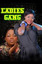 Watch Ladies Gang Putlocker