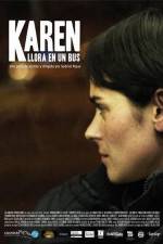 Watch Karen llora en un bus Putlocker