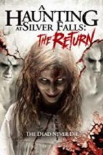 Watch A Haunting at Silver Falls: The Return Putlocker