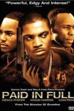 Watch Paid in Full Putlocker