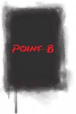 Watch Point B Putlocker