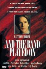 Watch And the Band Played On Putlocker