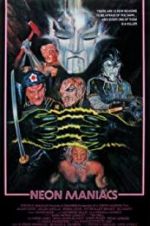 Watch Neon Maniacs Putlocker