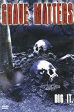 Watch Grave Matters Putlocker